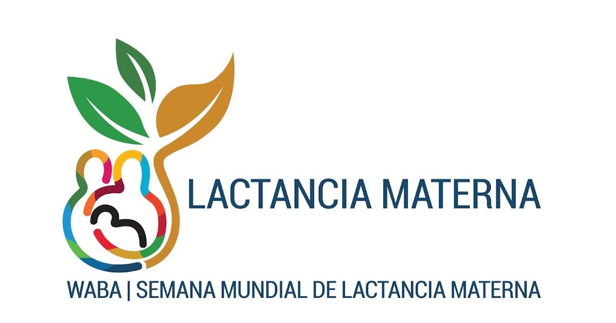 La Semana Mundial de la Lactancia Materna 2022 se celebra la primera semana  de agosto